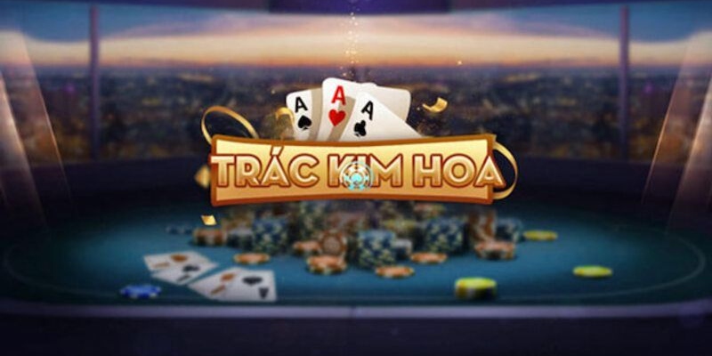 Game Bài Trác Kim Hoa đang được cung cấp tại W88