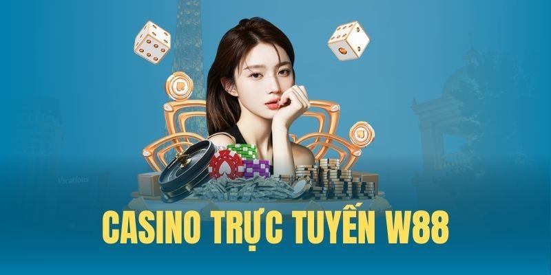 Giới thiệu về W88 casino 